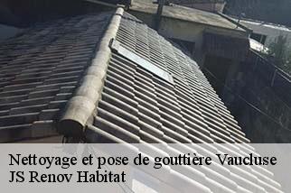 Nettoyage et pose de gouttière 84 Vaucluse  JS Renov Habitat 