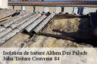 Isolation de toiture  althen-des-paluds-84210 John Toiture Couvreur 84