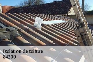 Isolation de toiture  carpentras-84200 Artisan Lagrenee
