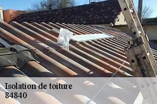 Isolation de toiture  lamotte-du-rhone-84840 Artisan Lagrenee