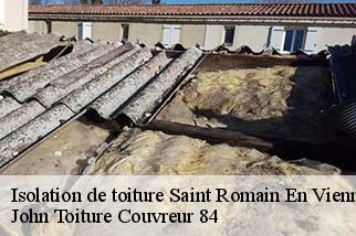 Isolation de toiture  saint-romain-en-viennois-84110 John Toiture Couvreur 84