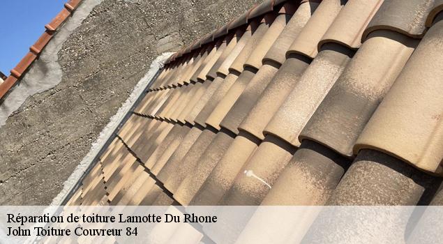 Réparation de toiture  lamotte-du-rhone-84840 John Toiture Couvreur 84