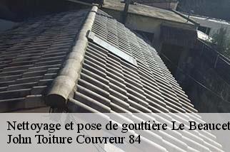 Nettoyage et pose de gouttière  le-beaucet-84210 John Toiture Couvreur 84