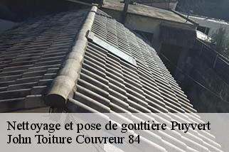 Nettoyage et pose de gouttière  puyvert-84160 John Toiture Couvreur 84
