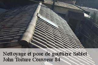 Nettoyage et pose de gouttière  sablet-84110 John Toiture Couvreur 84