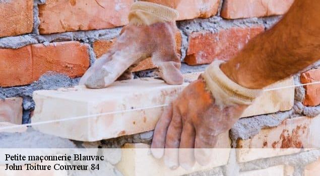 Petite maçonnerie  blauvac-84570 John Toiture Couvreur 84