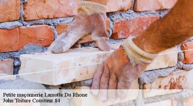 Petite maçonnerie  lamotte-du-rhone-84840 John Toiture Couvreur 84