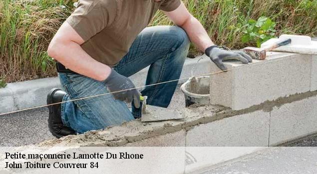 Petite maçonnerie  lamotte-du-rhone-84840 John Toiture Couvreur 84