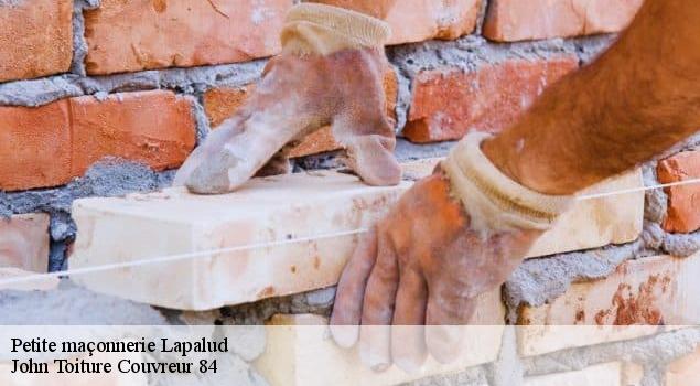 Petite maçonnerie  lapalud-84840 John Toiture Couvreur 84