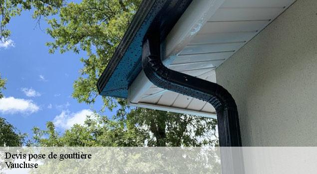 Devis pose de gouttière 84 Vaucluse  JS Renov Habitat 