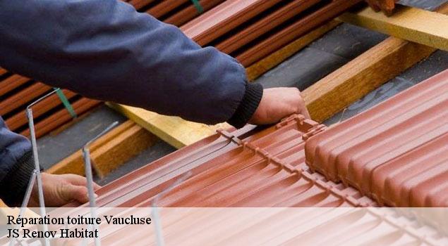 Réparation toiture 84 Vaucluse  JS Renov Habitat 