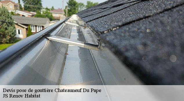 Devis pose de gouttière  chateauneuf-du-pape-84230 JS Renov Habitat 